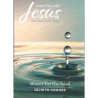 EDWJ - Water For The Soul By Selwyn Hughes